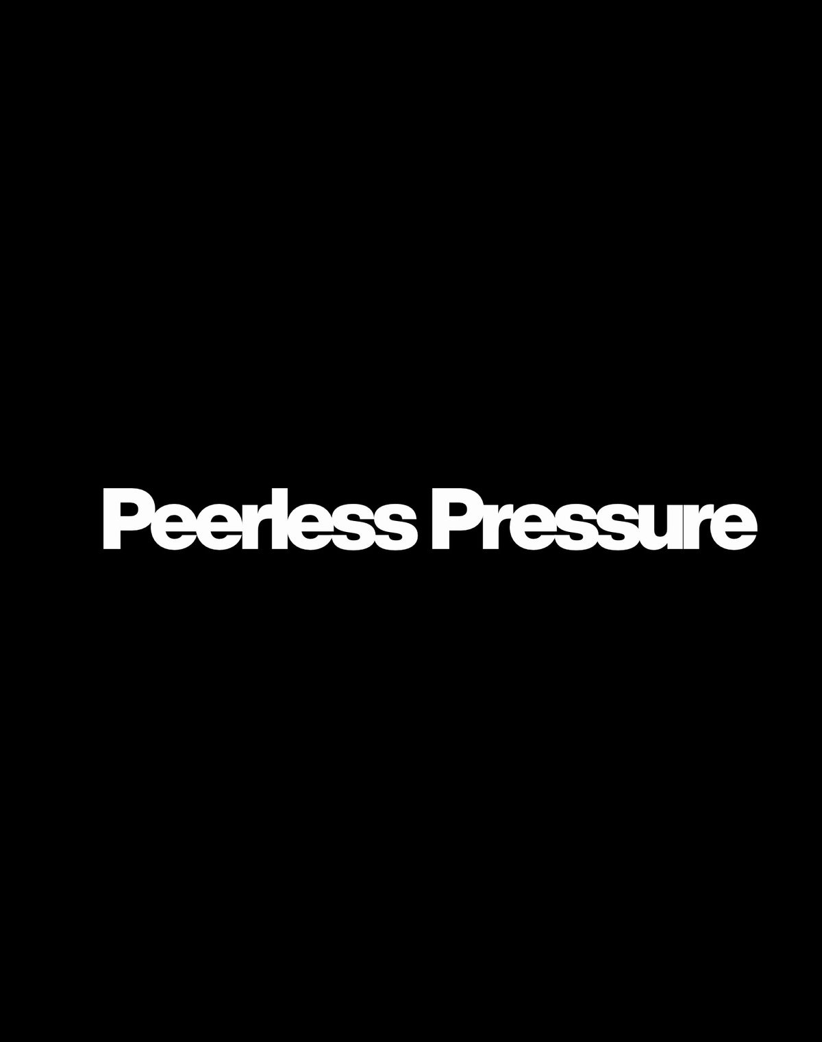 Peerless Pressure
