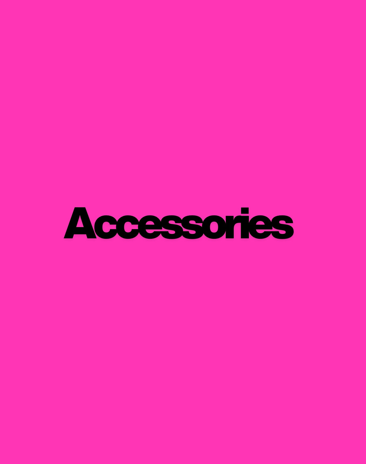 ACCESSORIES