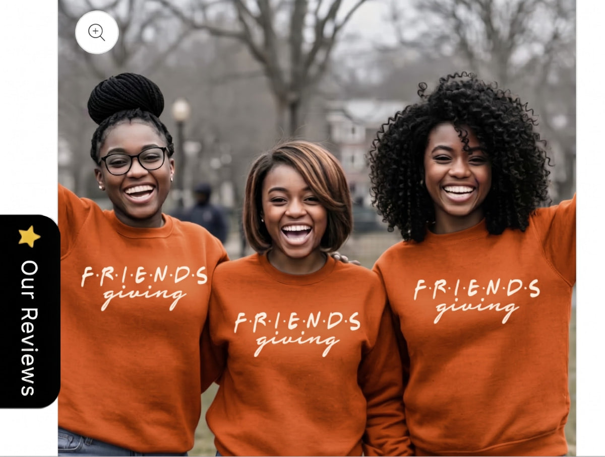 Friendsgiving  Sweatshirt